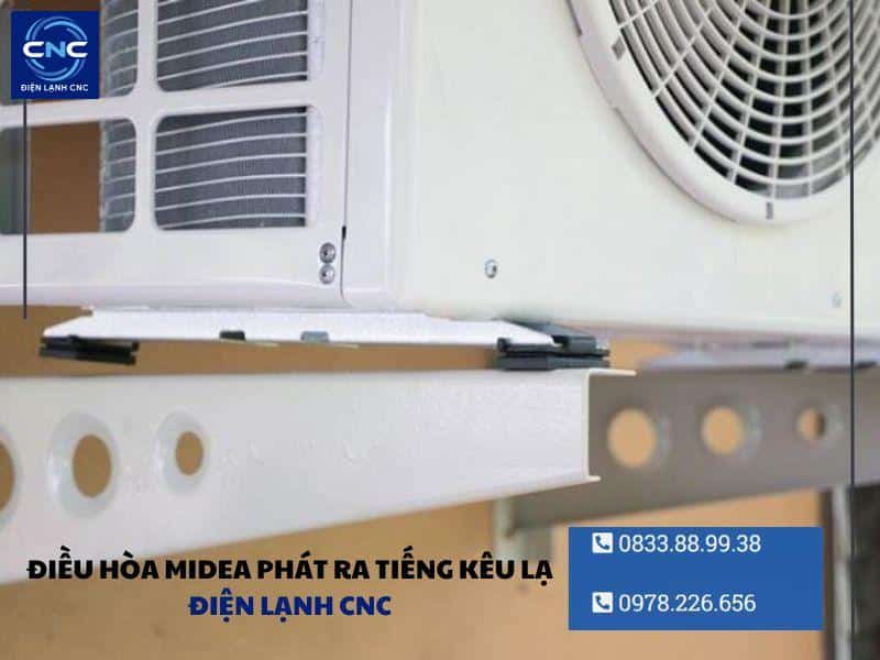 điều hòa Midea phát ra tiếng kêu lạ