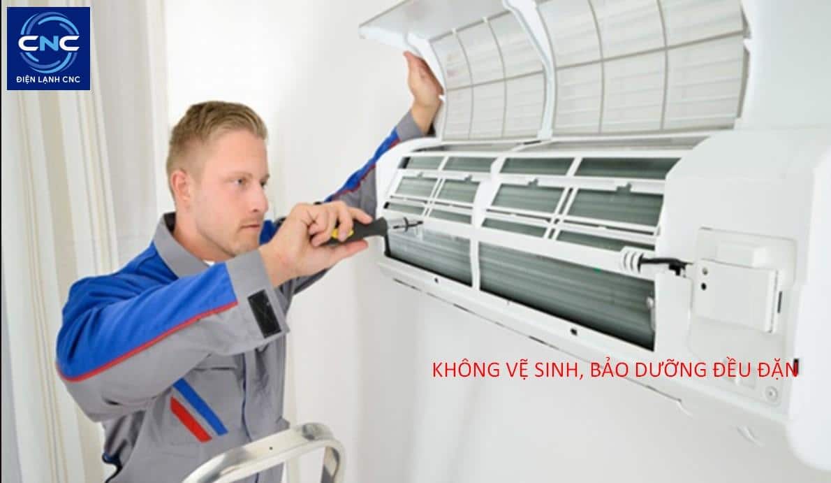 không vệ sinh, bảo dưỡng đều đặn