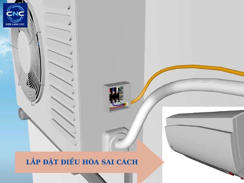 Nguyên nhân và cách khắc phục điều hoà Gree không mát 5 Lắp đặt điều hòa sai cách
