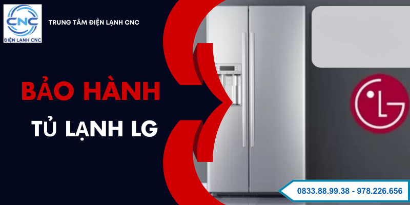 bảo hành tủ lạnh LG