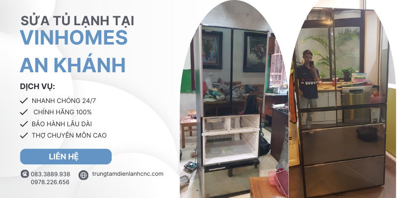 Sửa Tủ Lạnh Tại Vinhome An Khánh