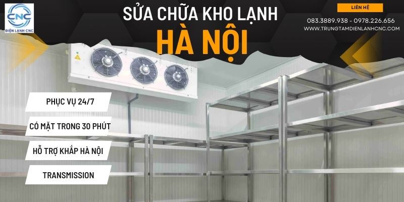Sửa Kho Lạnh Tận Nơi Hà Nội Giá Rẻ Bảo Hành 12 Tháng 1 sửa kho lạnh