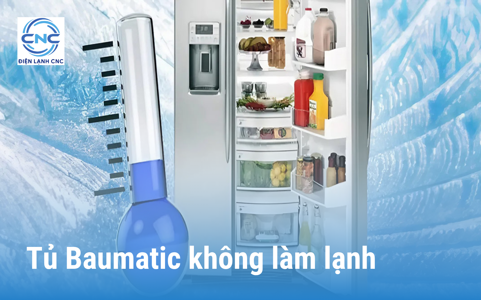Sửa tủ lạnh Baumatic làm lạnh yếu