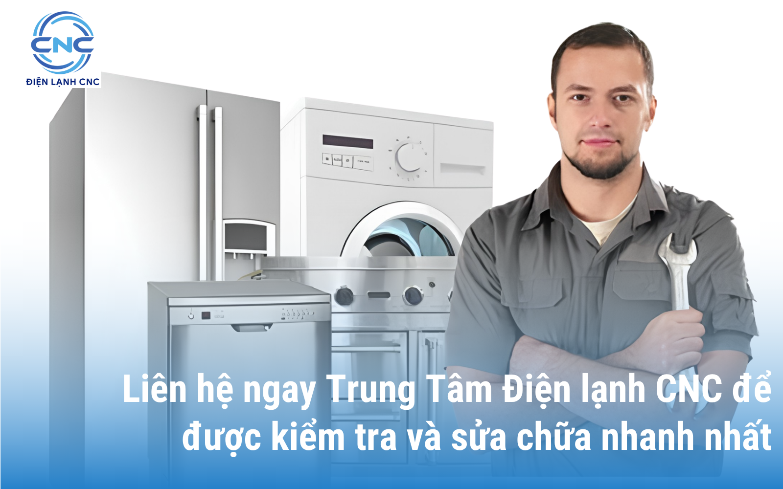 Trung tâm Điện lạnh CNC sự lựa chọn hàng đầu của gia đình